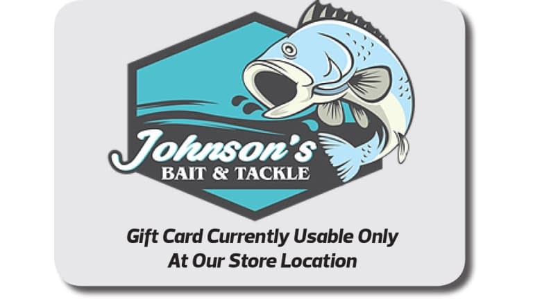 Gift Card - Johnson's Bait & Tackle